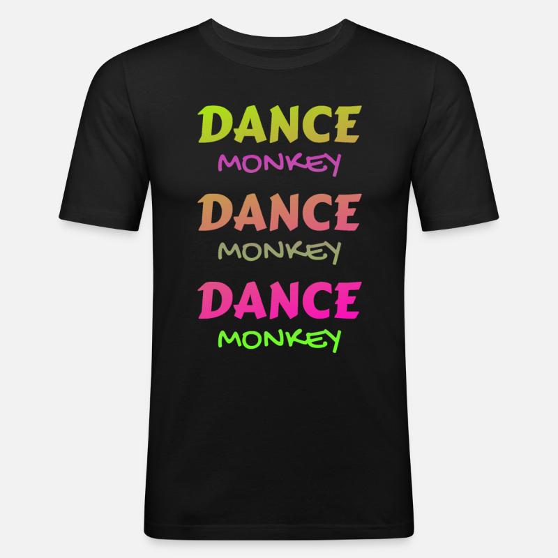 Dance Monkey bunt schön einzigartig - Männer Slim Fit T-Shirt - Schwarz