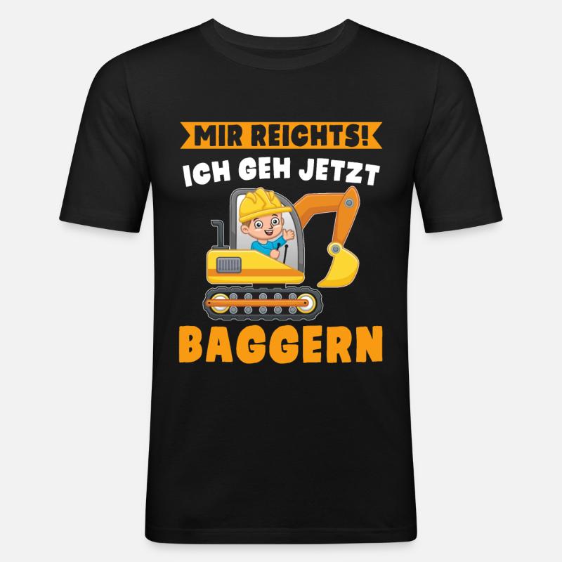 Baggern Lustiger Spruch Jungen Bagger - Männer Slim Fit T-Shirt - Schwarz