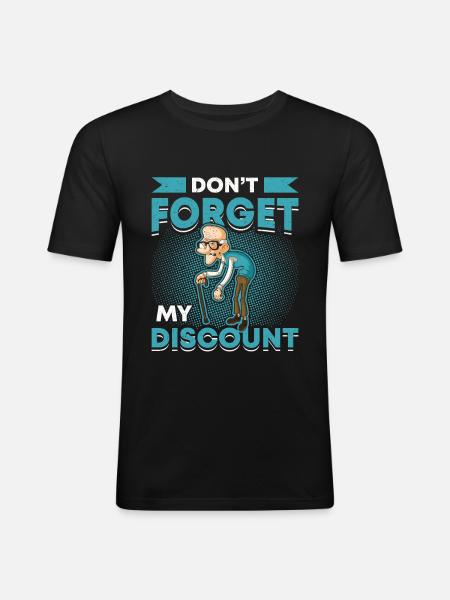 Don't forget my discount. - Men's Slim Fit T-Shirt - black
