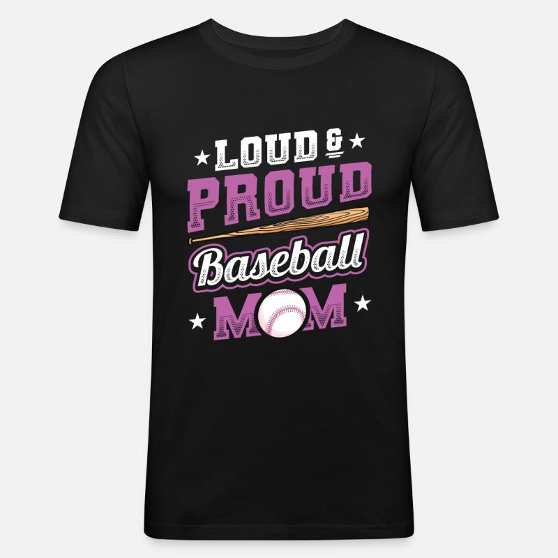 Laut und stolzer Baseball-Mutter - Männer Slim Fit T-Shirt - Schwarz