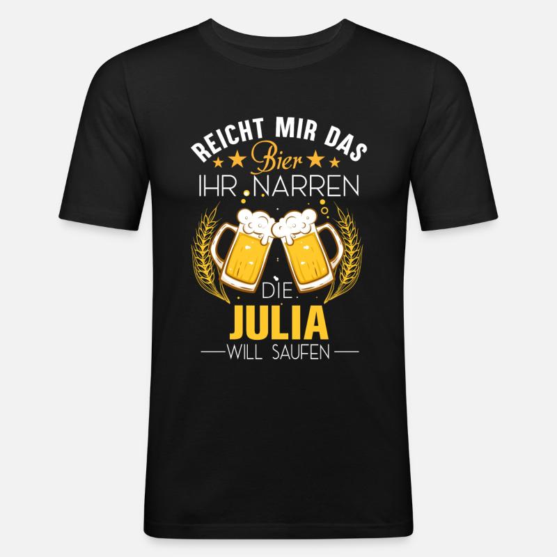 Julia Saufen Bier - Männer Slim Fit T-Shirt - Schwarz