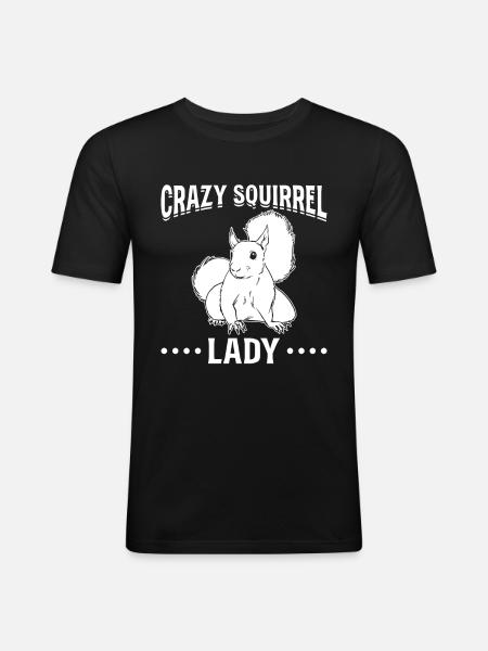 Crazy Squirrel Lady Squirrel Lovers - Men's Slim Fit T-Shirt - black
