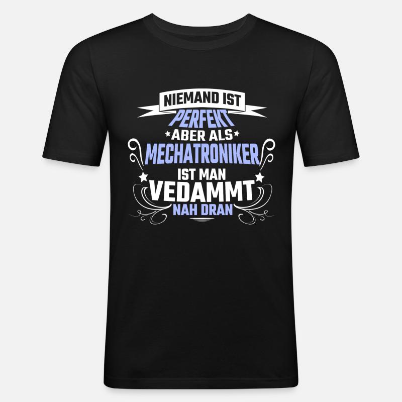 Mechatroniker Spruch Geschenk - Männer Slim Fit T-Shirt - Schwarz