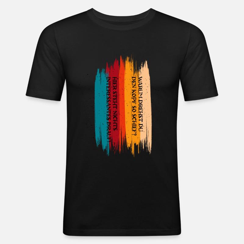 Sprüche Statement - Männer Slim Fit T-Shirt - Schwarz