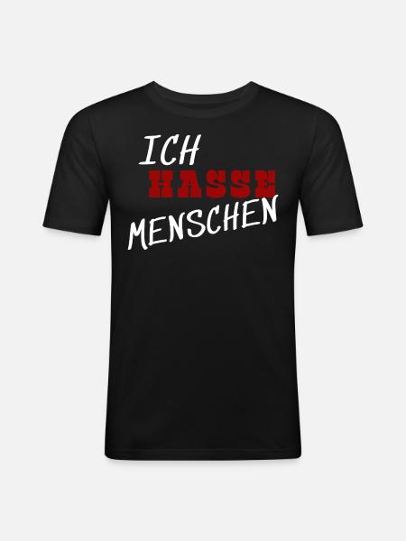 Ich hasse Menschen - Männer Slim Fit T-Shirt - Schwarz