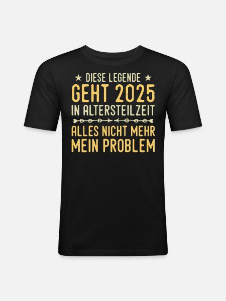 Partial retirement 2025 Approaching retirement - Men's Slim Fit T-Shirt - black