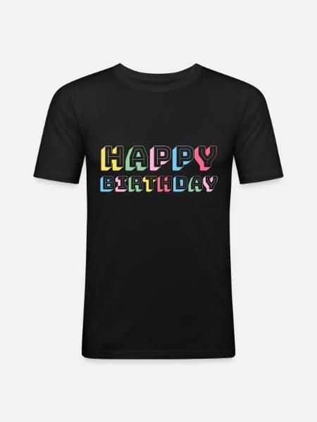 Happy Birthday Greeting Gift Idea - Men's Slim Fit T-Shirt - black