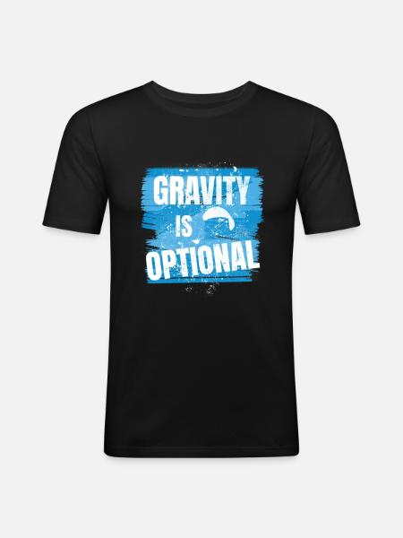 Gravity is optional - Flieger Spruch - Männer Slim Fit T-Shirt - Schwarz