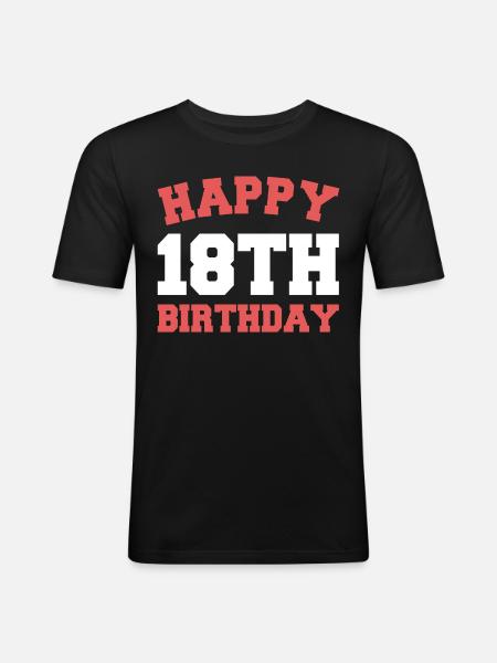 Happy 18th Birthday - Männer Slim Fit T-Shirt - Schwarz