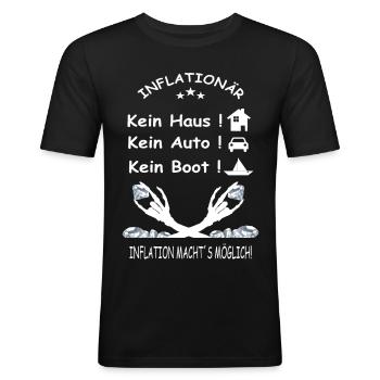 INFLATIONÄR Kein Haus, Kein Auto, Kein Boot - Männer Slim Fit T-Shirt - Schwarz - Vorne - Nik (191cm)