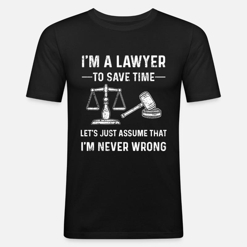 Lustig Rechtsanwalt Spruch - Männer Slim Fit T-Shirt - Schwarz