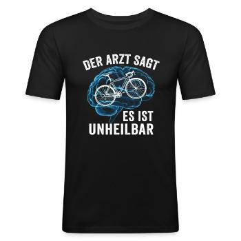 Radfahrer Der arzt sagt es ist unheilbar - Männer Slim Fit T-Shirt - Schwarz - Vorne - Nik (191cm)