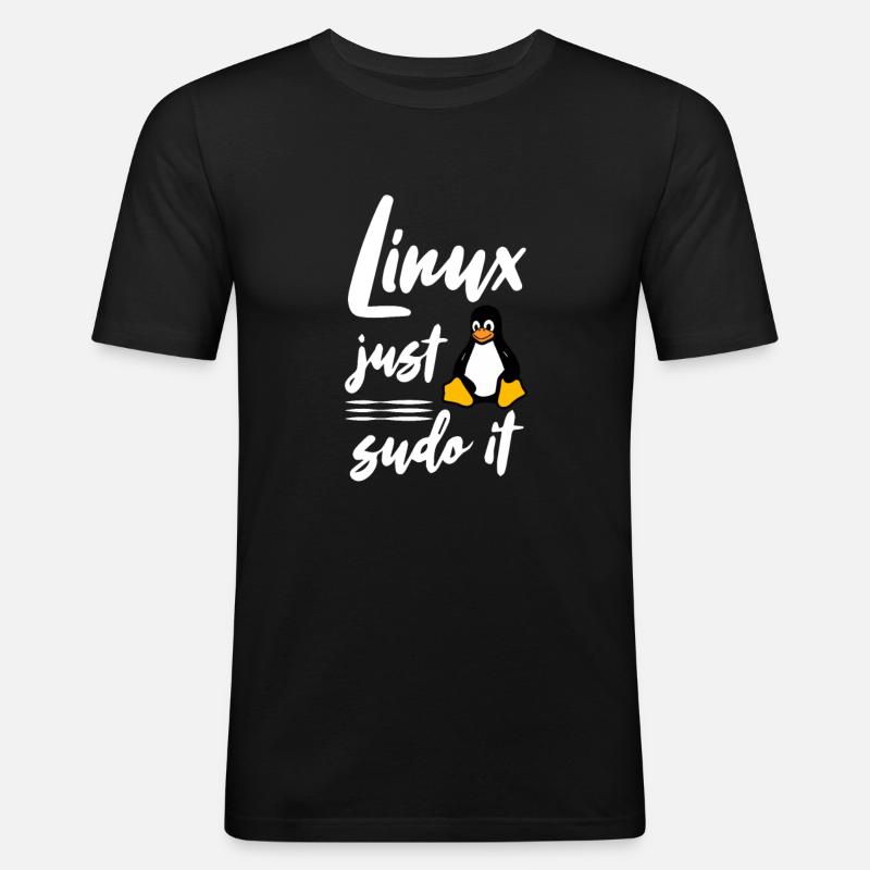 Linux just sudo it - Männer Slim Fit T-Shirt - Schwarz