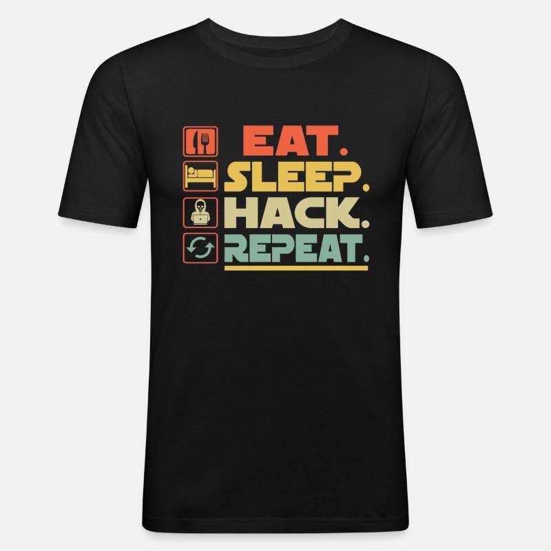 Eat Sleep Hack Repeat - Männer Slim Fit T-Shirt - Schwarz