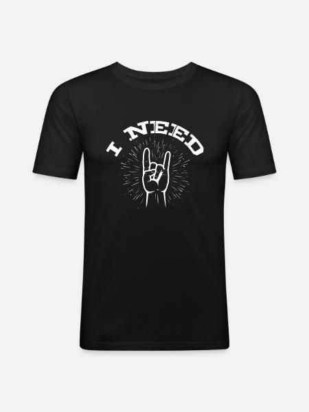 I need Rock & Roll - Männer Slim Fit T-Shirt - Schwarz