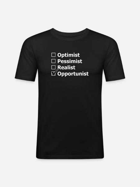 Opportunist - Männer Slim Fit T-Shirt - Schwarz