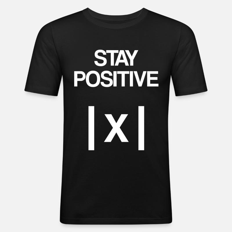Bleib Positiv Mathematik - Männer Slim Fit T-Shirt - Schwarz