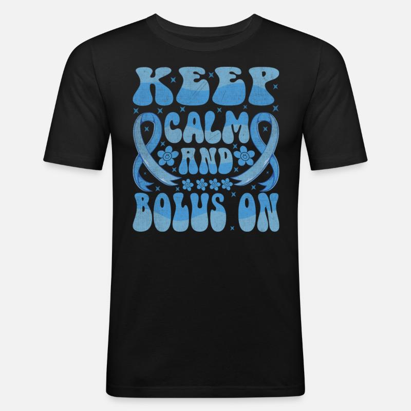 Keep Calm And Bolus On - Männer Slim Fit T-Shirt - Schwarz