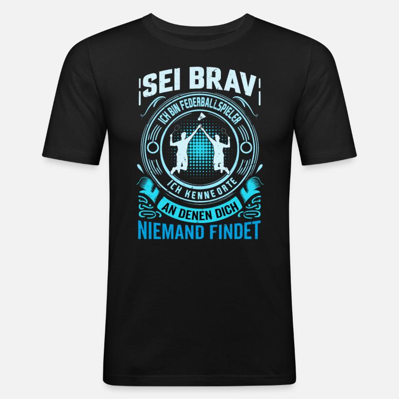 Badminton - Play Where The Wifi Is Weak - Männer Slim Fit T-Shirt - Schwarz