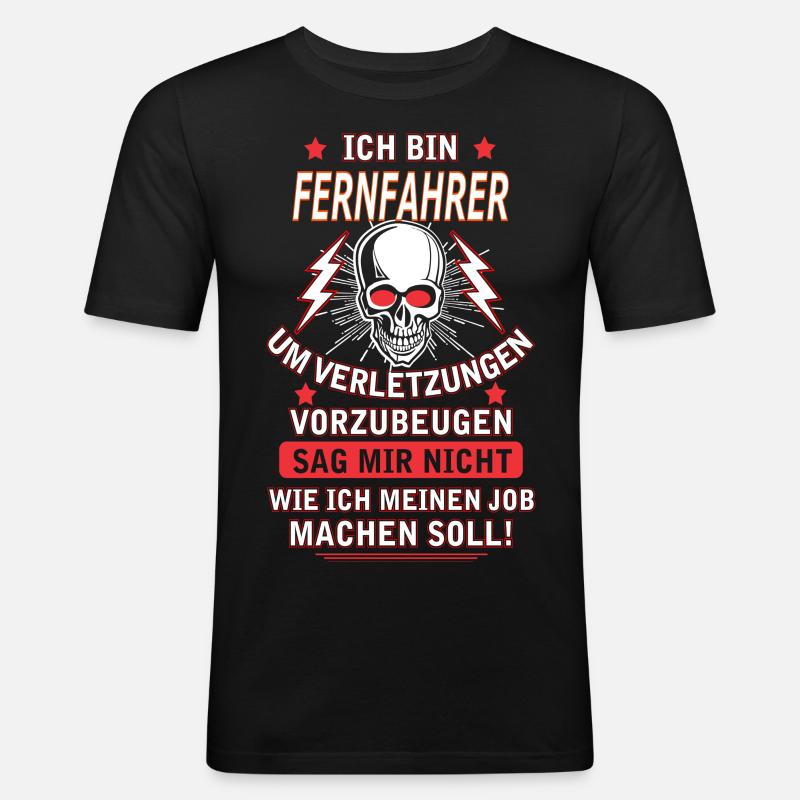 FERNFAHRER - Männer Slim Fit T-Shirt - Schwarz