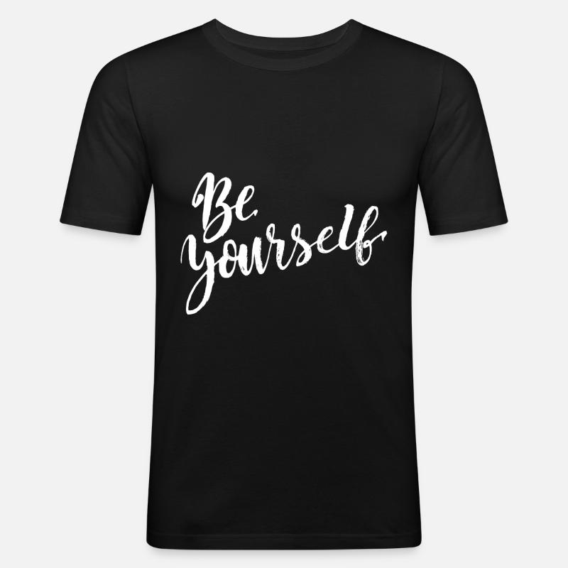 be yourself - Männer Slim Fit T-Shirt - Schwarz