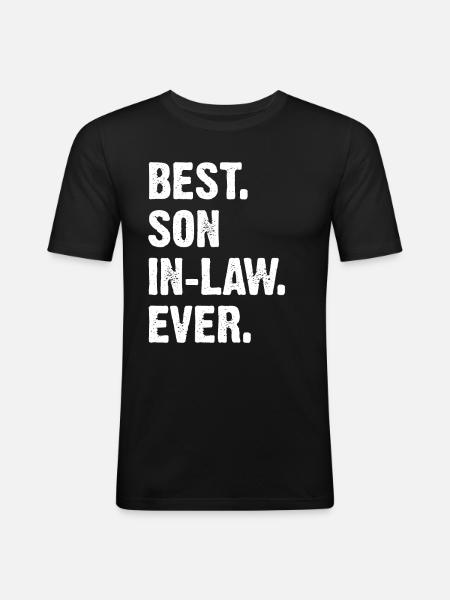 Best Son In Law Ever - Männer Slim Fit T-Shirt - Schwarz