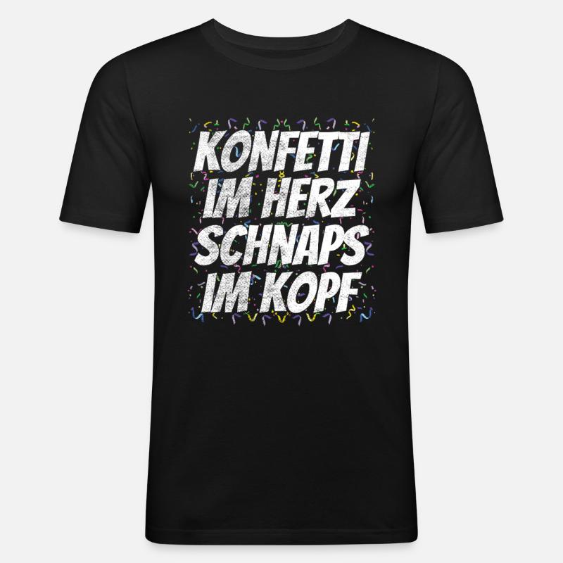 Karneval Party Spruch - Männer Slim Fit T-Shirt - Schwarz
