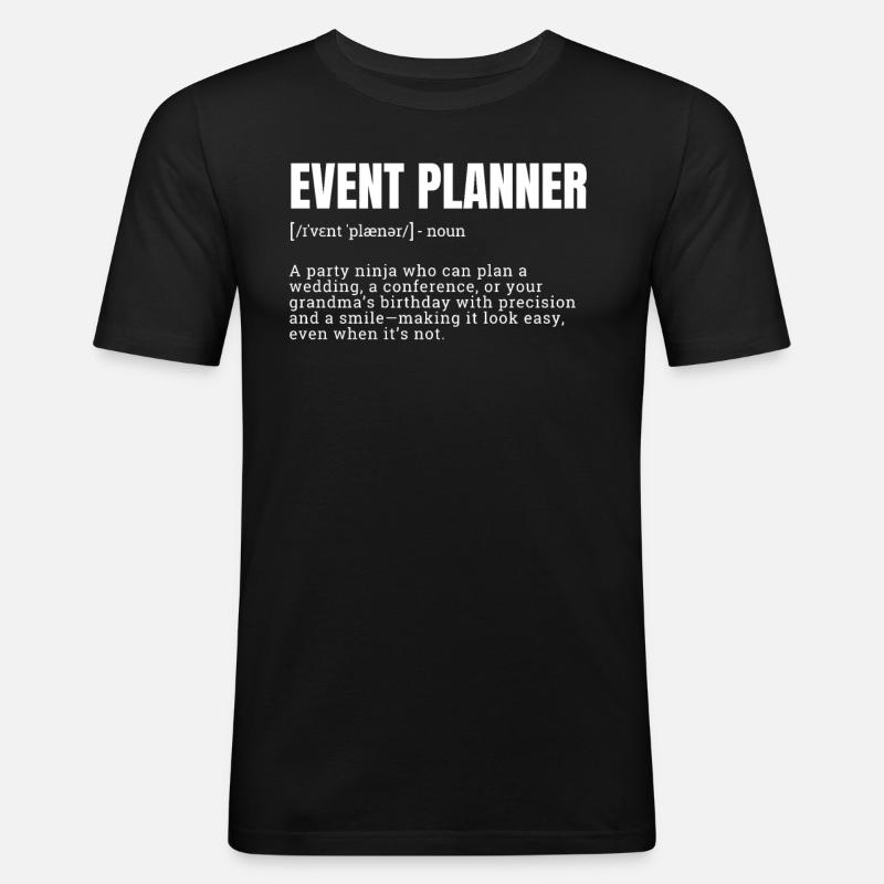 Creative Event Planner Definition T-Shirts - Männer Slim Fit T-Shirt - Schwarz