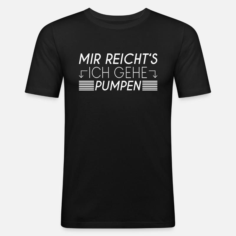 Pumpen Spruch - Männer Slim Fit T-Shirt - Schwarz