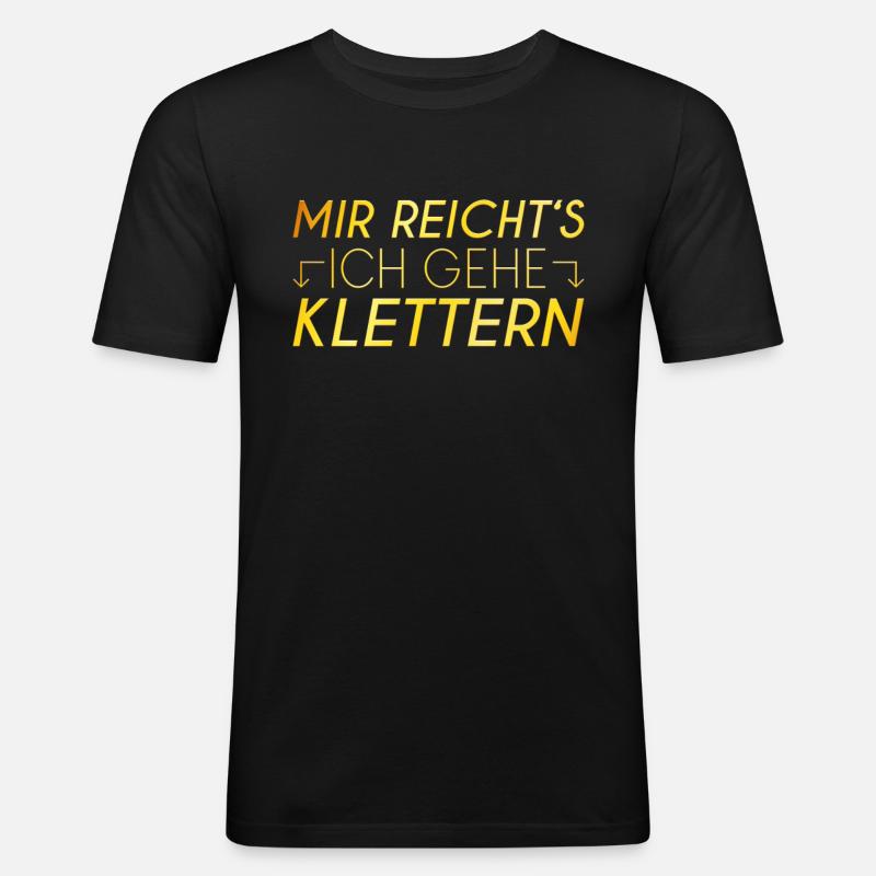 Klettern Spruch - Männer Slim Fit T-Shirt - Schwarz
