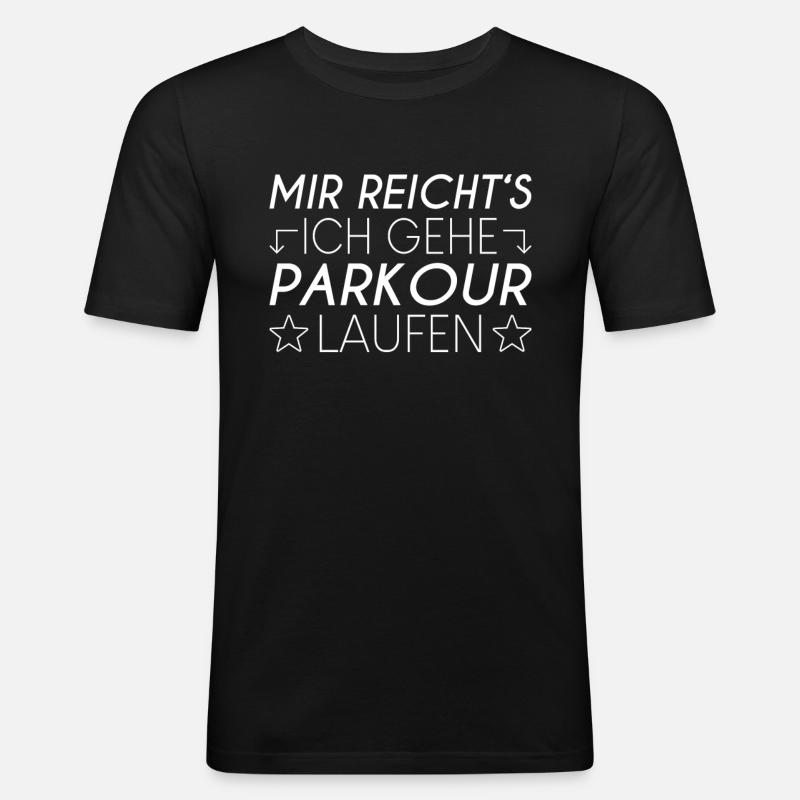 Parkour Spruch - Männer Slim Fit T-Shirt - Schwarz