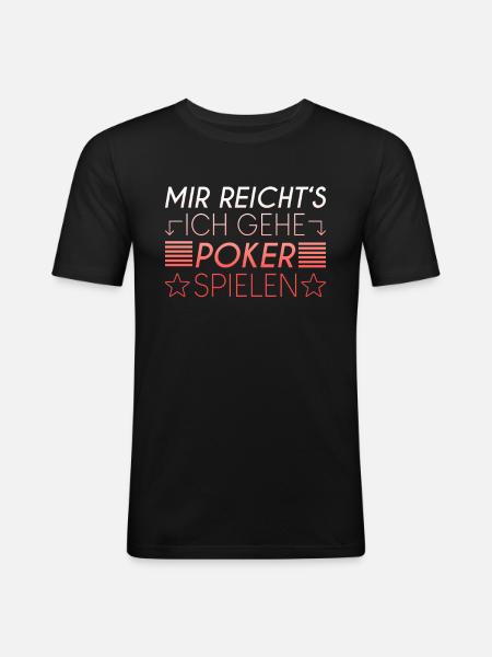 Poker Spruch - Männer Slim Fit T-Shirt - Schwarz