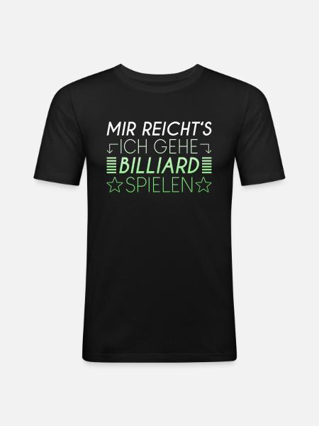 Billiard Spruch - Männer Slim Fit T-Shirt - Schwarz