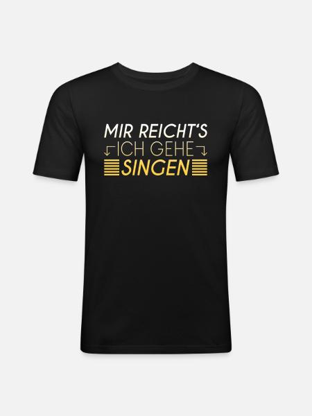 Singen Spruch - Männer Slim Fit T-Shirt - Schwarz