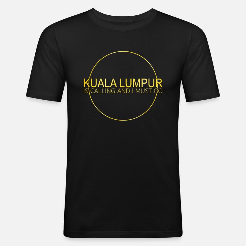 Kuala Lumpur spruch - Männer Slim Fit T-Shirt - Schwarz