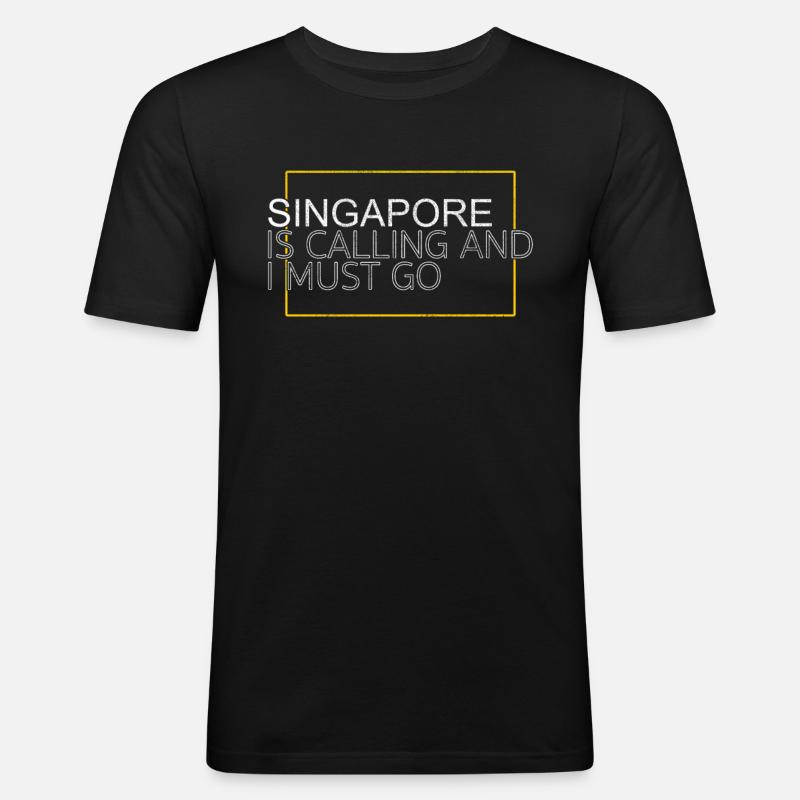 Singapur Spruch - Männer Slim Fit T-Shirt - Schwarz