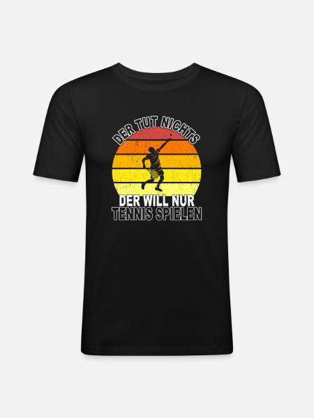 Tennis Spruch - Männer Slim Fit T-Shirt - Schwarz