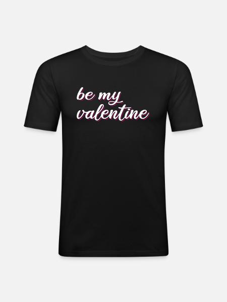 Valentine's Day Saying - Men's Slim Fit T-Shirt - black