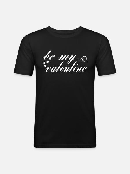 Valentine's Day Saying - Men's Slim Fit T-Shirt - black