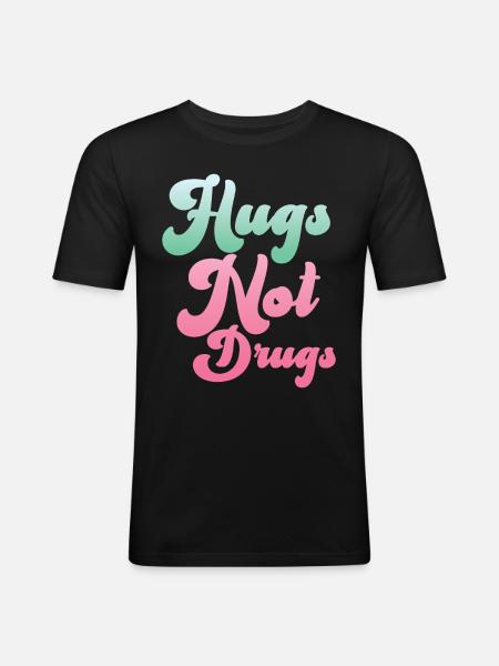 Hugs instead of drugs - Men's Slim Fit T-Shirt - black