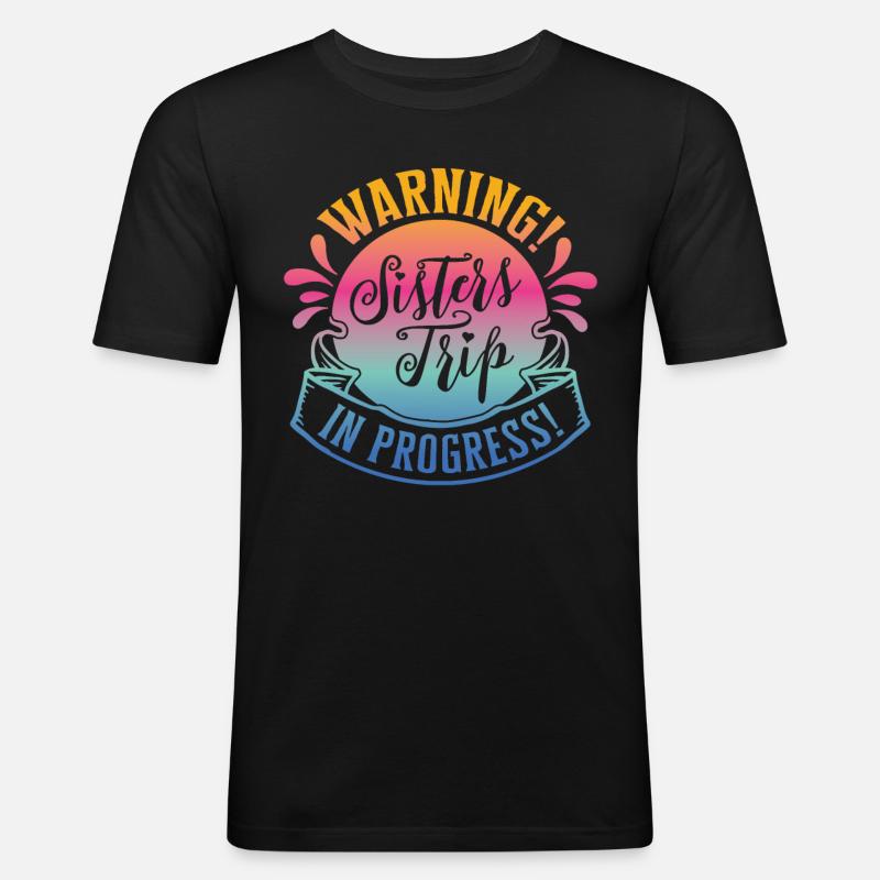 Warning Sisters Trip In Progress - Männer Slim Fit T-Shirt - Schwarz