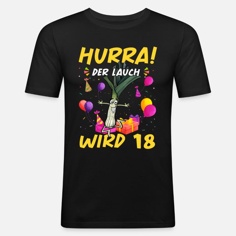 Hurra der Lauch wird 18 - Männer Slim Fit T-Shirt - Schwarz