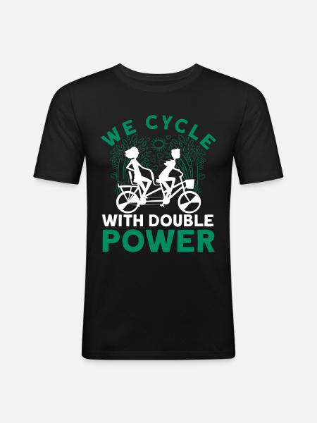 We Cycle With Double Power Tandem Bicycle - Men's Slim Fit T-Shirt - black