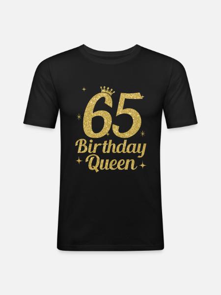 Birthday Queen 65 - Men's Slim Fit T-Shirt - black