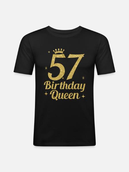 Birthday Queen 57 - Men's Slim Fit T-Shirt - black