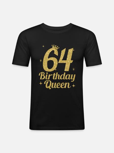 Birthday Queen 64 - Männer Slim Fit T-Shirt - Schwarz