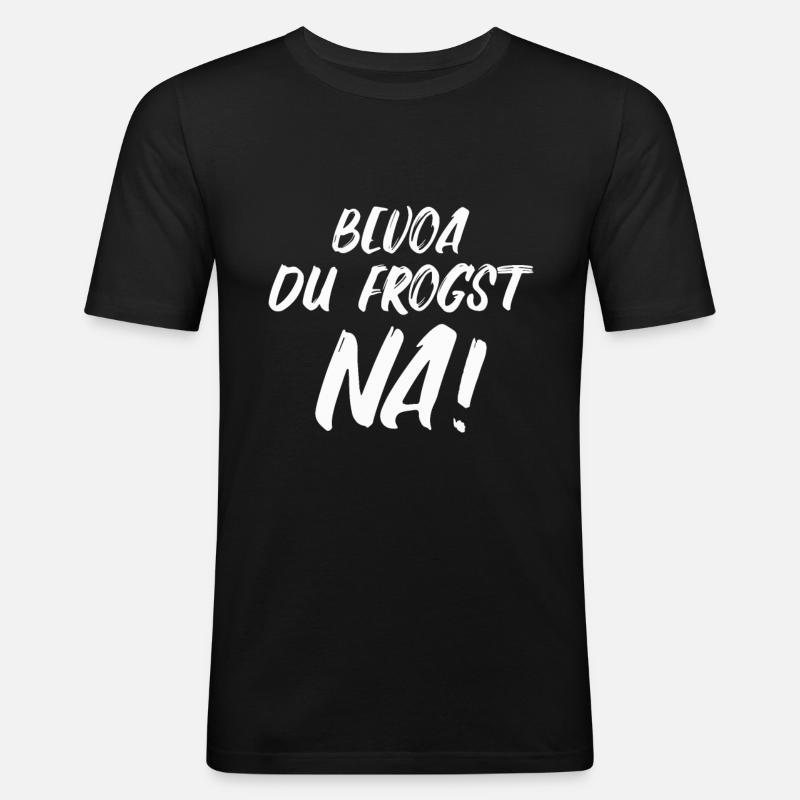 Bayerisch Dialekt lustiger Spruch - Männer Slim Fit T-Shirt - Schwarz