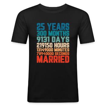 25 Jahre verheiratet Hochzeit Ehe Spruch Geschenk - Männer Slim Fit T-Shirt - Schwarz - Vorne - Nik (191cm)