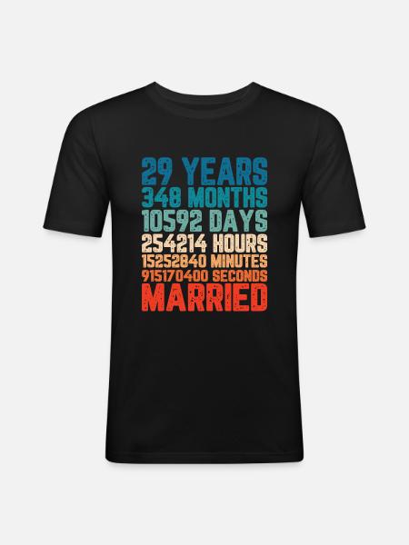 29 anni sposato Matrimonio Matrimonio Dicendo Regalo - Maglietta aderente da uomo - nero