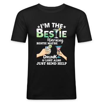 I'm The Bestie Maybe Drunk And Lost Also T Shirt - Men's Slim Fit T-Shirt - black - Front - Nik (191cm)